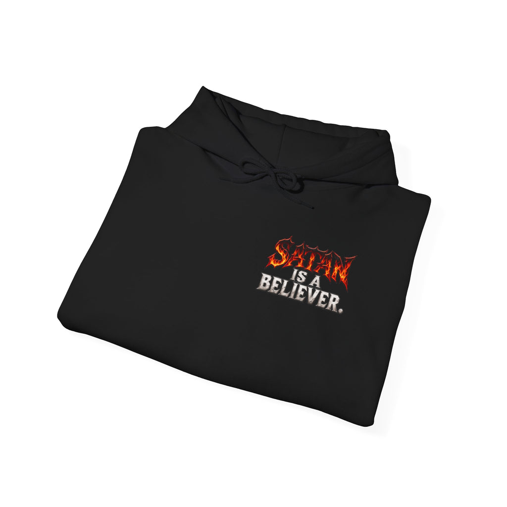 Satan Is a Believer | Christian Statement Hoodie