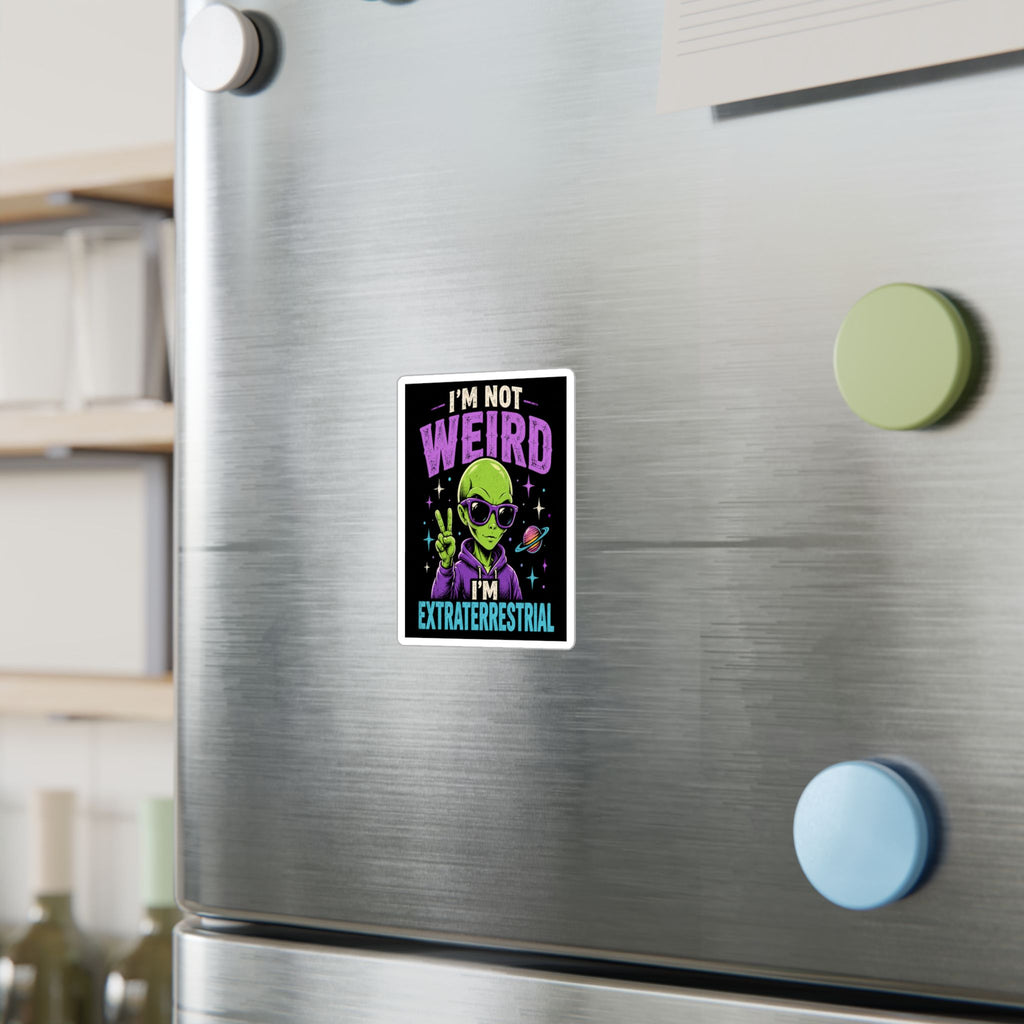 I’m Not Weird, I’m Extraterrestrial Alien Kiss-Cut Vinyl Decal