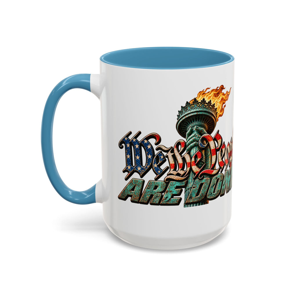Lieutenant Patriot — We the People Are Done 15oz Mug