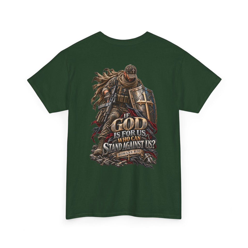If God Is for Us — Romans 8:31 Christian Warrior T-Shirt