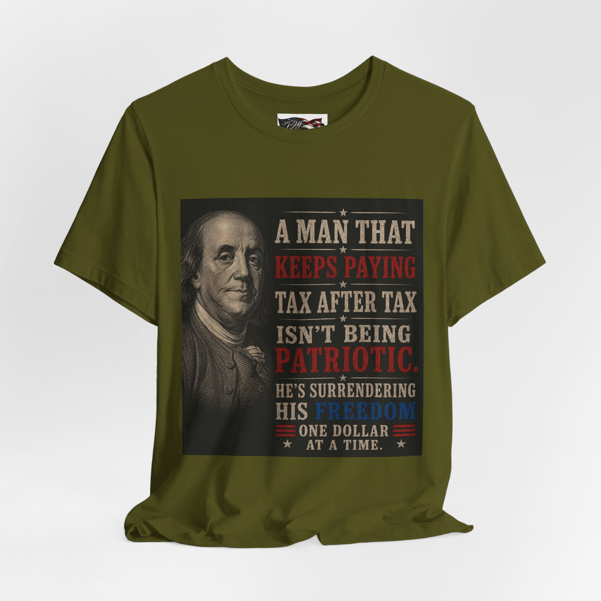 Ben Franklin Patriot Quote T-Shirt | Political Humor, Tax Message