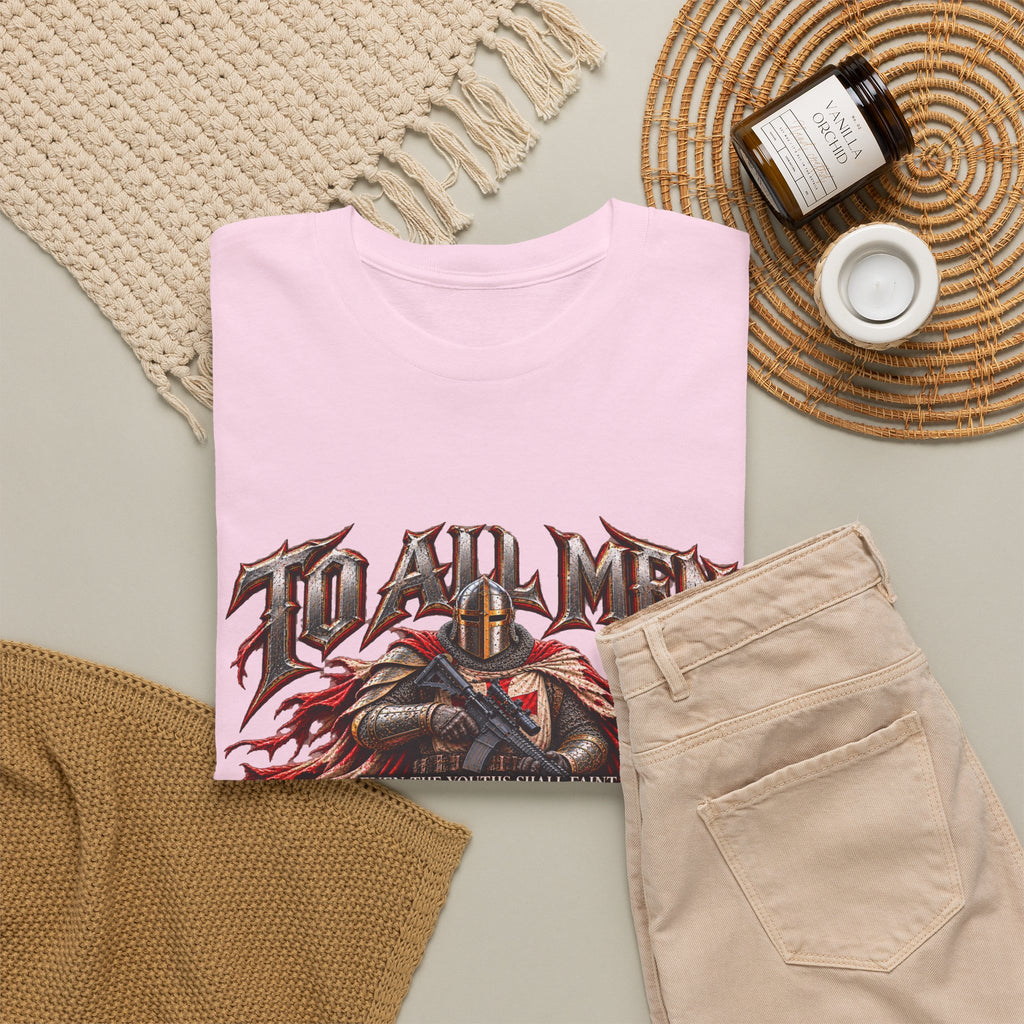 To All Men — Isaiah 40 Christian Warrior T-Shirt