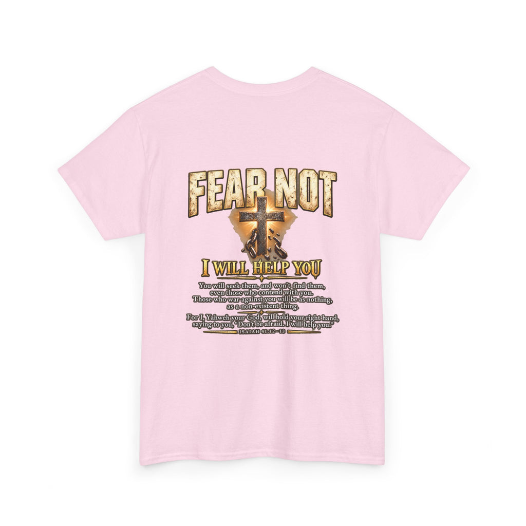 Fear Not, I Will Help You — Isaiah 41:12–13 Christian T-Shirt