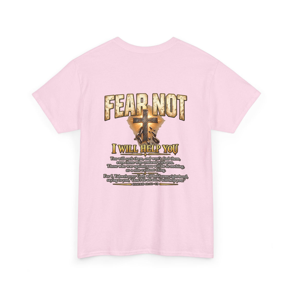 Fear Not, I Will Help You — Isaiah 41:12–13 Christian T-Shirt