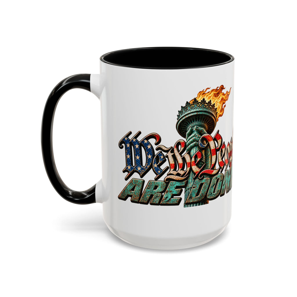 Lieutenant Patriot — We the People Are Done 15oz Mug
